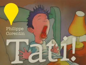 Philippe Corentin – Tati!